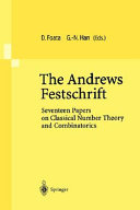 The Andrews Festschrift : seventeen papers on classical number theory and combinatorics