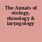 The Annals of otology, rhinology & laryngology