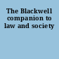 The Blackwell companion to law and society
