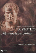 The Blackwell guide to Aristotle's "Nicomachean ethics"