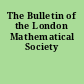 The Bulletin of the London Mathematical Society