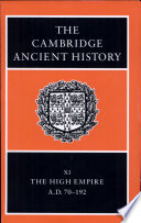 The Cambridge ancient history : Volume XI : The High Empire, A.D. 70-192