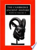 The Cambridge ancient history : plates to volume IV : Persia, Greece and the Western Mediterranean c. 525 to 479 B.C