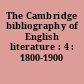 The Cambridge bibliography of English literature : 4 : 1800-1900