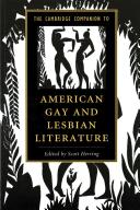 The Cambridge companion to American gay and lesbian literature