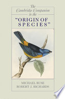 The Cambridge companion to the "Origin of species"