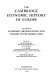The Cambridge economic history of Europe : 3 : Economic organization and policies in the Middle Ages