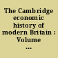 The Cambridge economic history of modern Britain : Volume III : Structural change and growth, 1939-2000