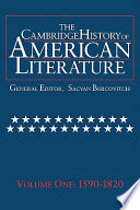 The Cambridge history of American literature : 1 : 1590-1820