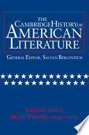 The Cambridge history of American literature : Volume 7 : Prose writing, 1940-1990
