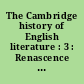 The Cambridge history of English literature : 3 : Renascence and Reformation