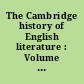 The Cambridge history of English literature : Volume I : From the beginnings to the cycles of romance