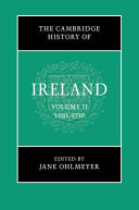 The Cambridge history of Ireland : Volume II : 1550-1730