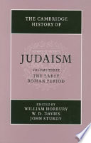 The Cambridge history of Judaism : Volume three : The early Roman Period