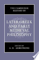 The Cambridge history of later Greek and early medieval philosophy