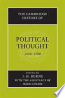 The Cambridge history of political thought, 1450-1700