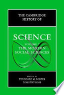 The Cambridge history of science : Volume 7 : The modern social sciences
