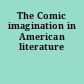 The Comic imagination in American literature