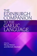 The Edinburgh companion to the Gaelic language