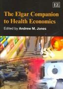 The Elgar companion to health economics
