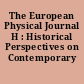 The European Physical Journal H : Historical Perspectives on Contemporary Physics
