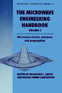 The Microwave engineering handbook : Vol. 2 : Microwave circuits, antennas and propagation