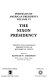 The Nixon presidency : twenty-two intimate perspectives of Richard M. Nixon