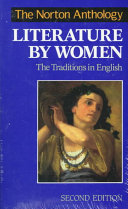 The Norton anthology of literature by women : The traditions in English