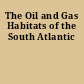 The Oil and Gas Habitats of the South Atlantic