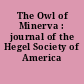 The Owl of Minerva : journal of the Hegel Society of America