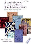 The Oxford critical and cultural history of modernist magazines : Volume II : North America, 1894-1960