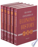 The Oxford encyclopedia of economic history