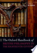 The Oxford handbook of British philosophy in the eighteenth century