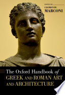 The Oxford handbook of Greek and Roman art and architecture