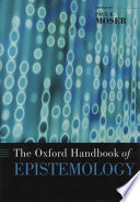 The Oxford handbook of epistemology