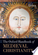 The Oxford handbook of medieval christianity