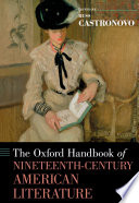 The Oxford handbook of nineteenth-century American literature