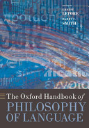 The Oxford handbook of philosophy of language