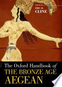 The Oxford handbook of the Bronze Age Aegean (ca. 3000-1000 BC)