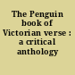 The Penguin book of Victorian verse : a critical anthology