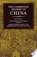 The People's Republic : 2 : Revolutions within the Chinese Revolution : 1966-1982