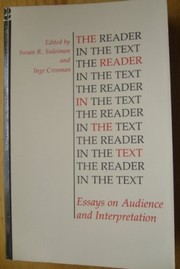 The Reader in the text : essays on audience and interpretation