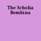 The Scholia Bembina