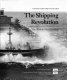 The Shipping revolution : the modern merchant ship