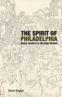 The Spirit of Philadelphia : Social Justice vs. the Total Market