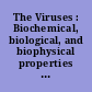 The Viruses : Biochemical, biological, and biophysical properties : 3 : Animal viruses