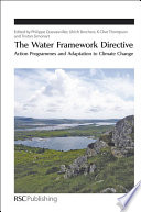 The Water Framework Directive : Action Programmes and Adaptation to Climate Change