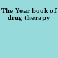 The Year book of drug therapy