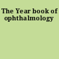 The Year book of ophthalmology