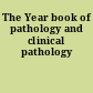 The Year book of pathology and clinical pathology